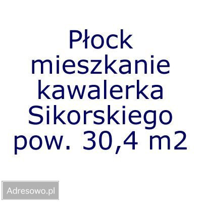 Mieszkanie 1-pokojowe Płock Podolszyce, ul. gen. Władysława Sikorskiego. Zdjęcie 1