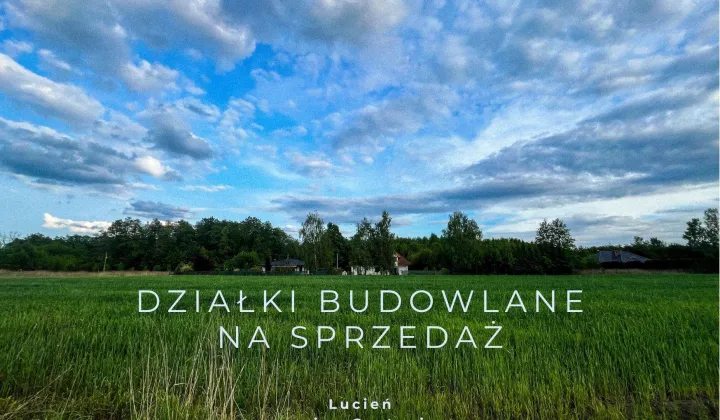 Działka budowlana Lucień