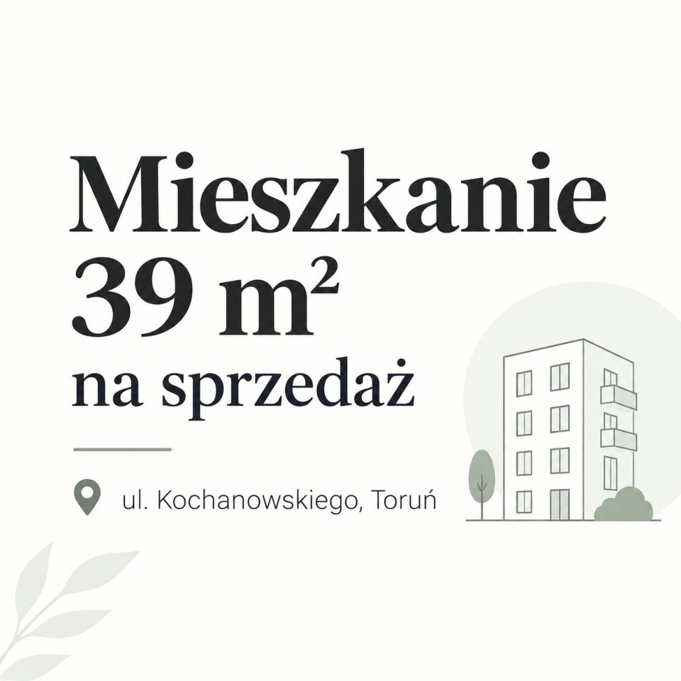 Mieszkanie 2-pokojowe Toruń Bydgoskie Przedmieście, ul. Jana Kochanowskiego. Zdjęcie 1