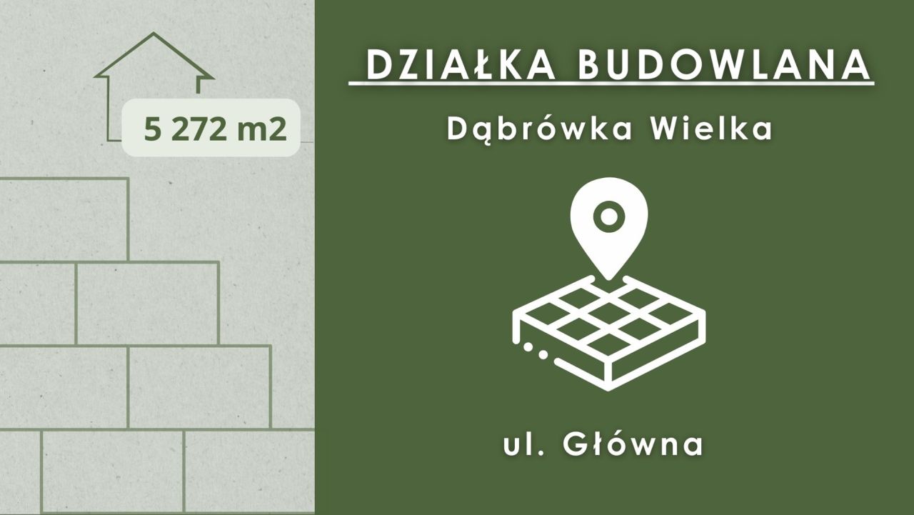 Działka budowlana Dąbrówka Wielka, ul. Główna