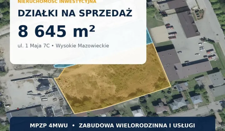 Działka inwestycyjna Wysokie Mazowieckie, ul. 1 Maja