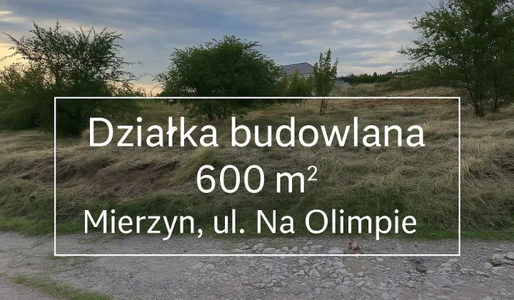 Działka budowlana Mierzyn, ul. Na Olimpie