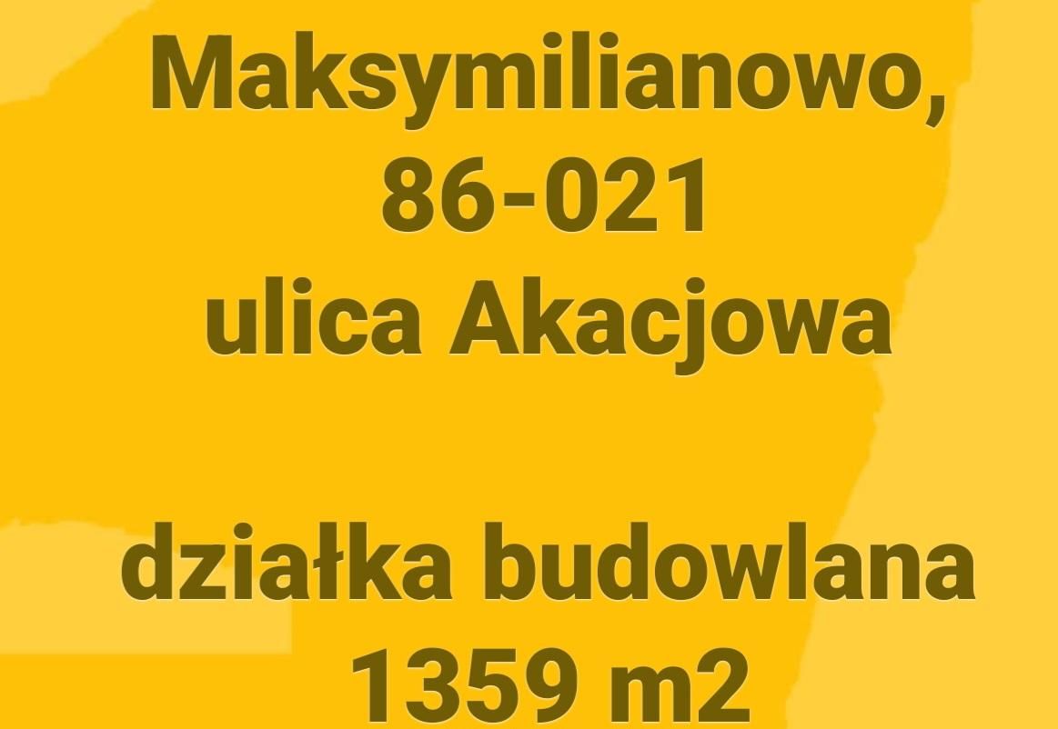 Działka budowlana Maksymilianowo, ul. Akacjowa. Zdjęcie 1