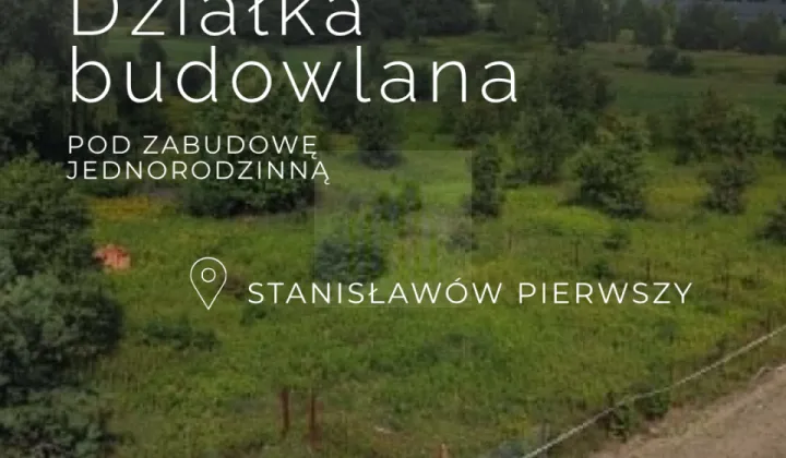 Działka inwestycyjna Stanisławów Pierwszy, ul. Tęczowa