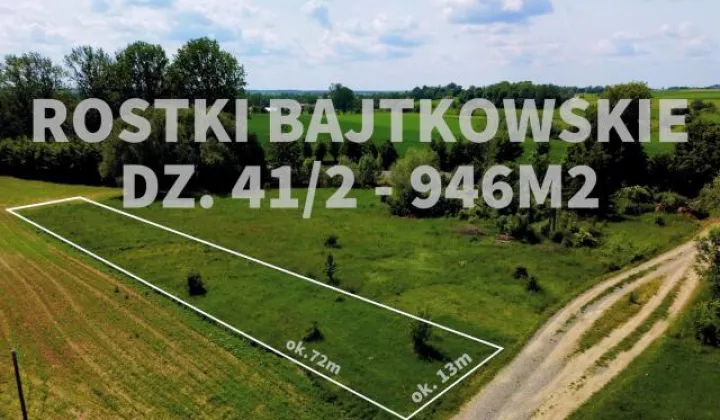 Działka rolna Rostki Bajtkowskie